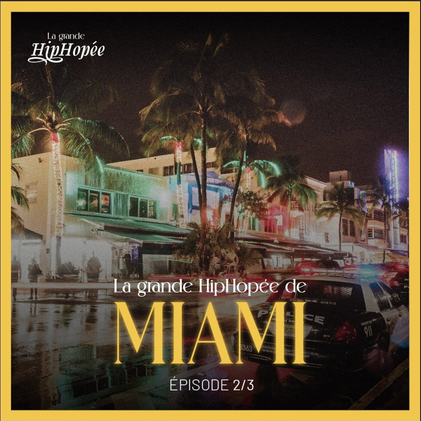 La Grande Hiphopée de Miami (2/3)
