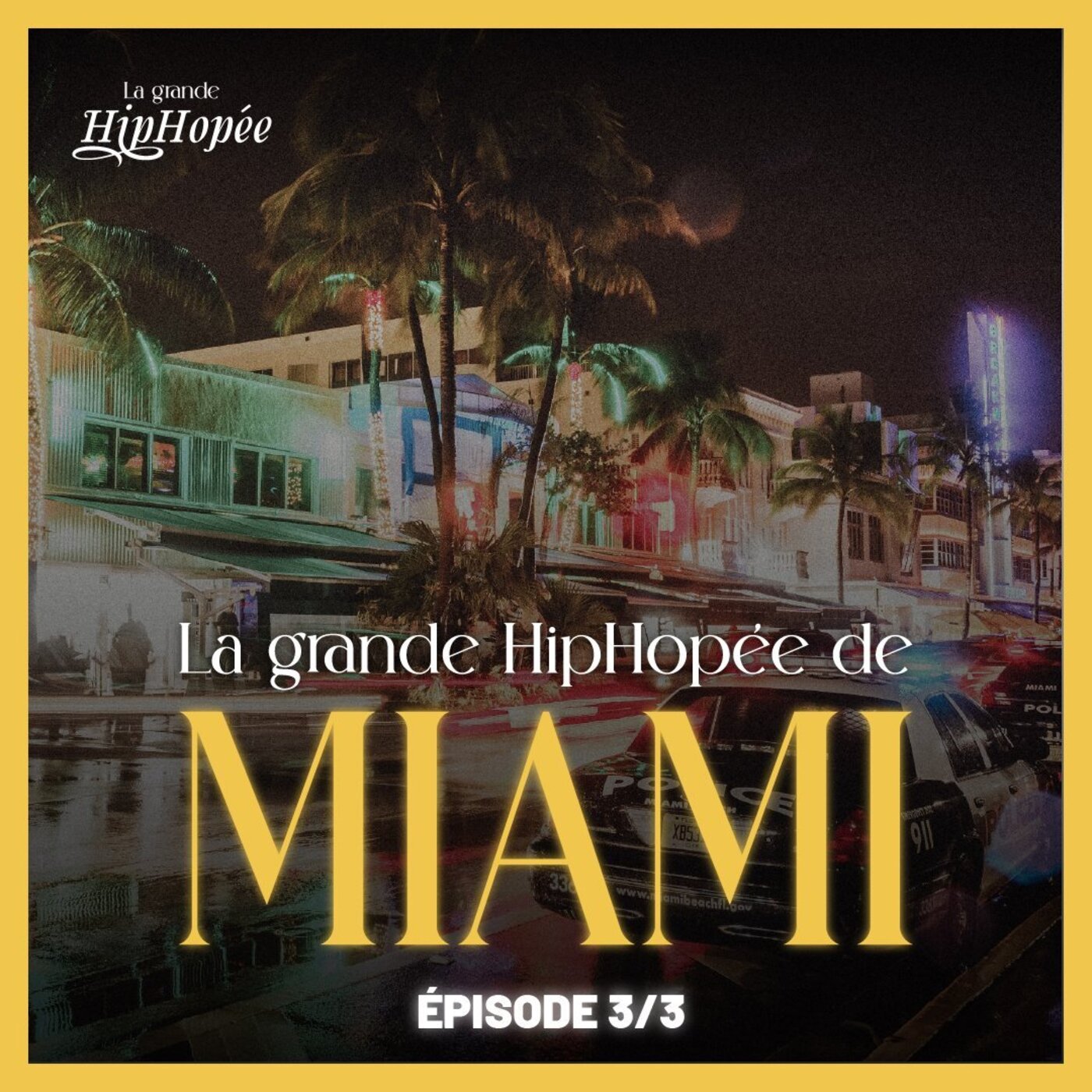 La Grande Hiphopée de Miami (3/3)