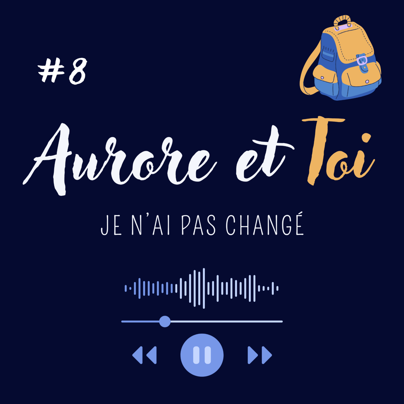 8. Je n'ai pas changé