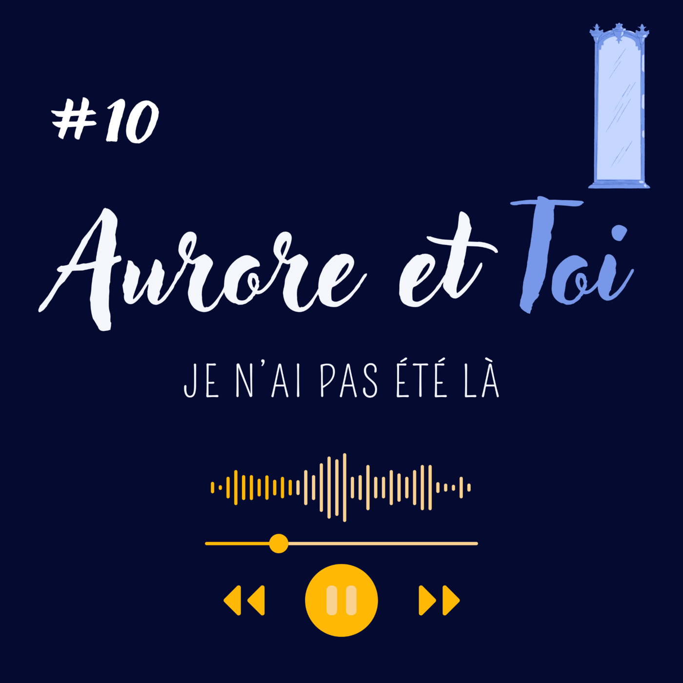 10. Je n'ai pas été là