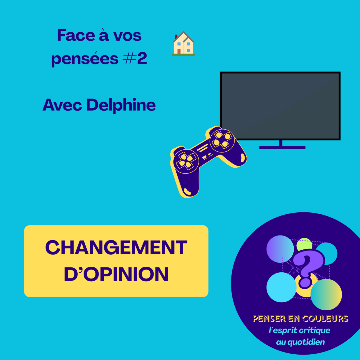 Penser en couleurs - l\'esprit critique au quotidien