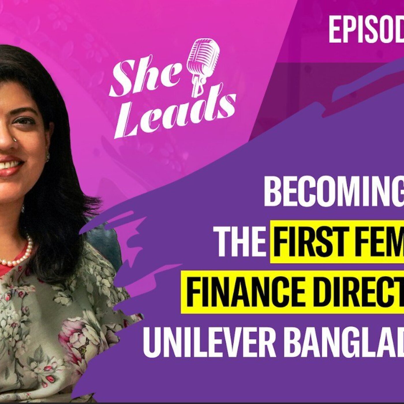 Episode 4 : Zinnia Tanzina Huq