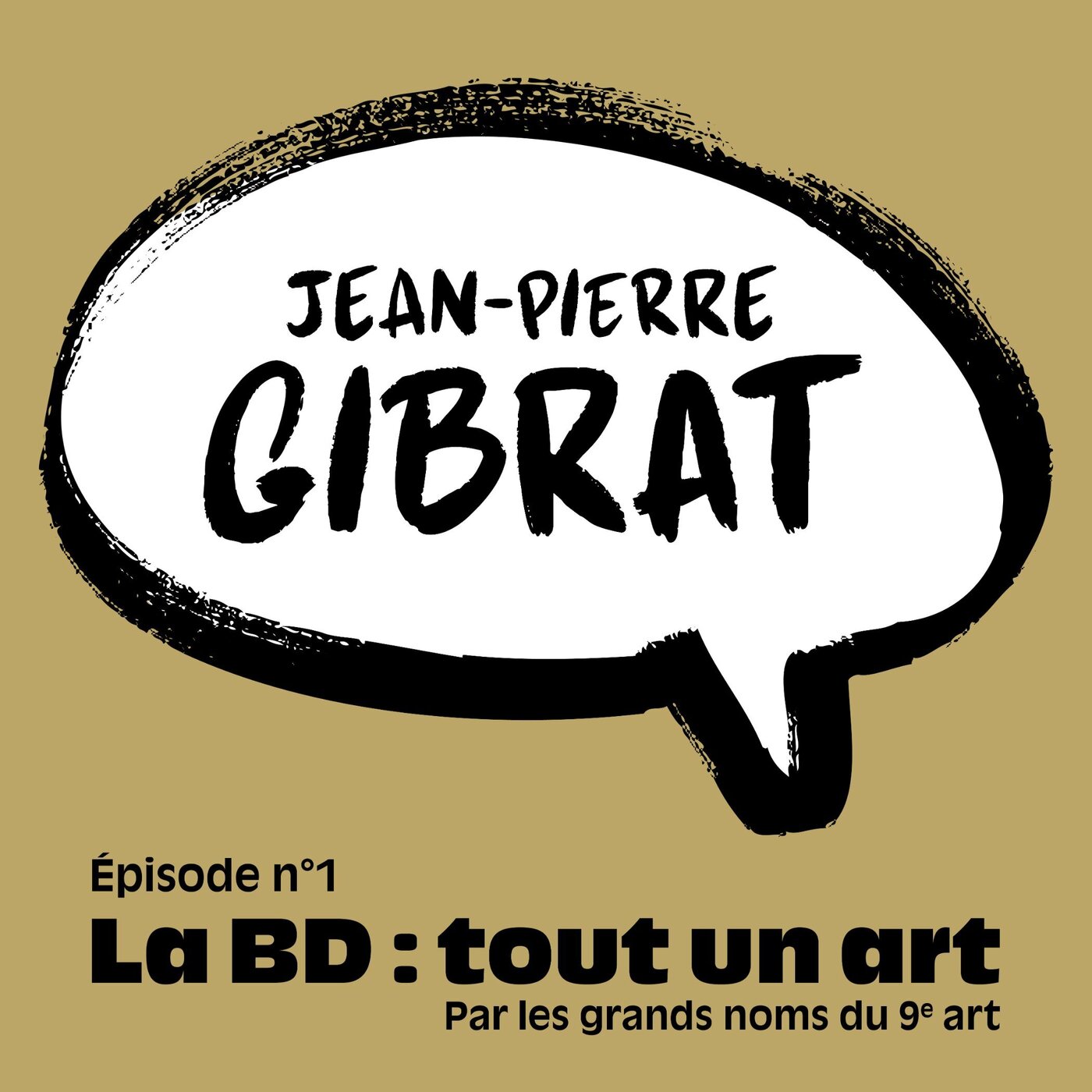 Jean-Pierre Gibrat : comment sa jeunesse explique ses personnages - Épisode 1