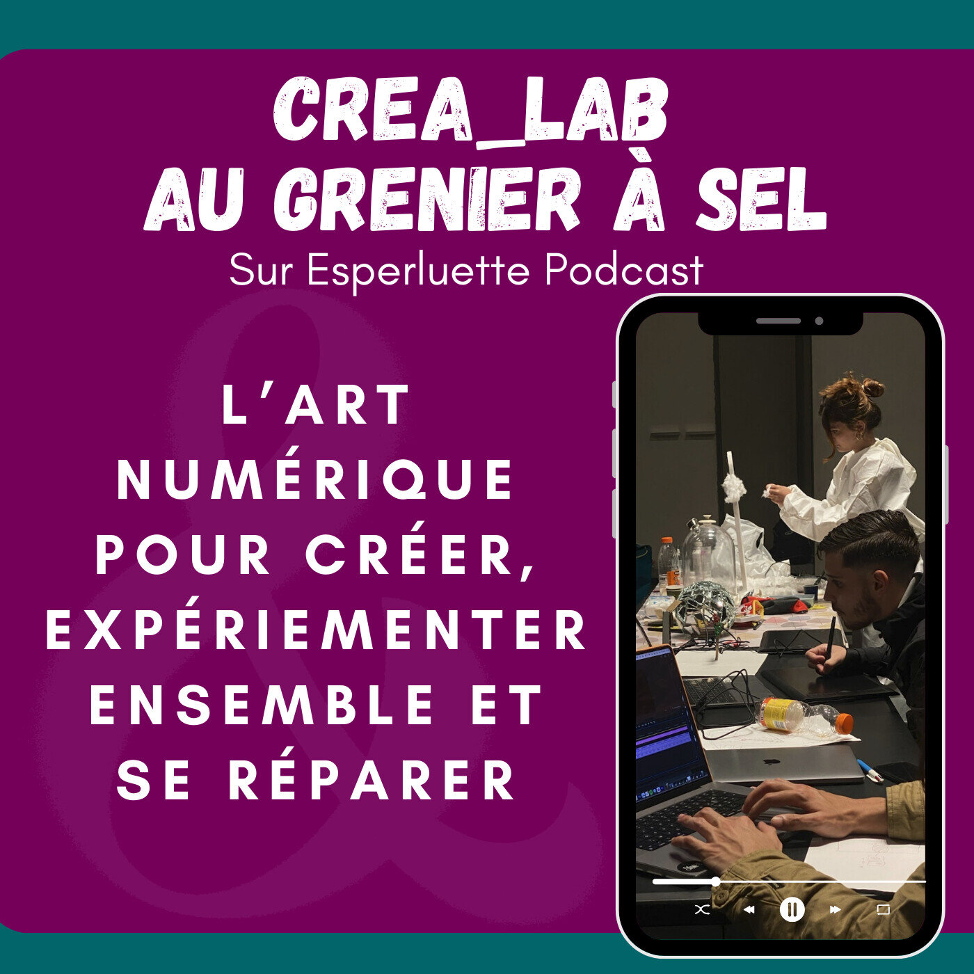 CREA_LAB, l'art numérique pour créer, expérimenter ensemble et se réparer - Rencontre