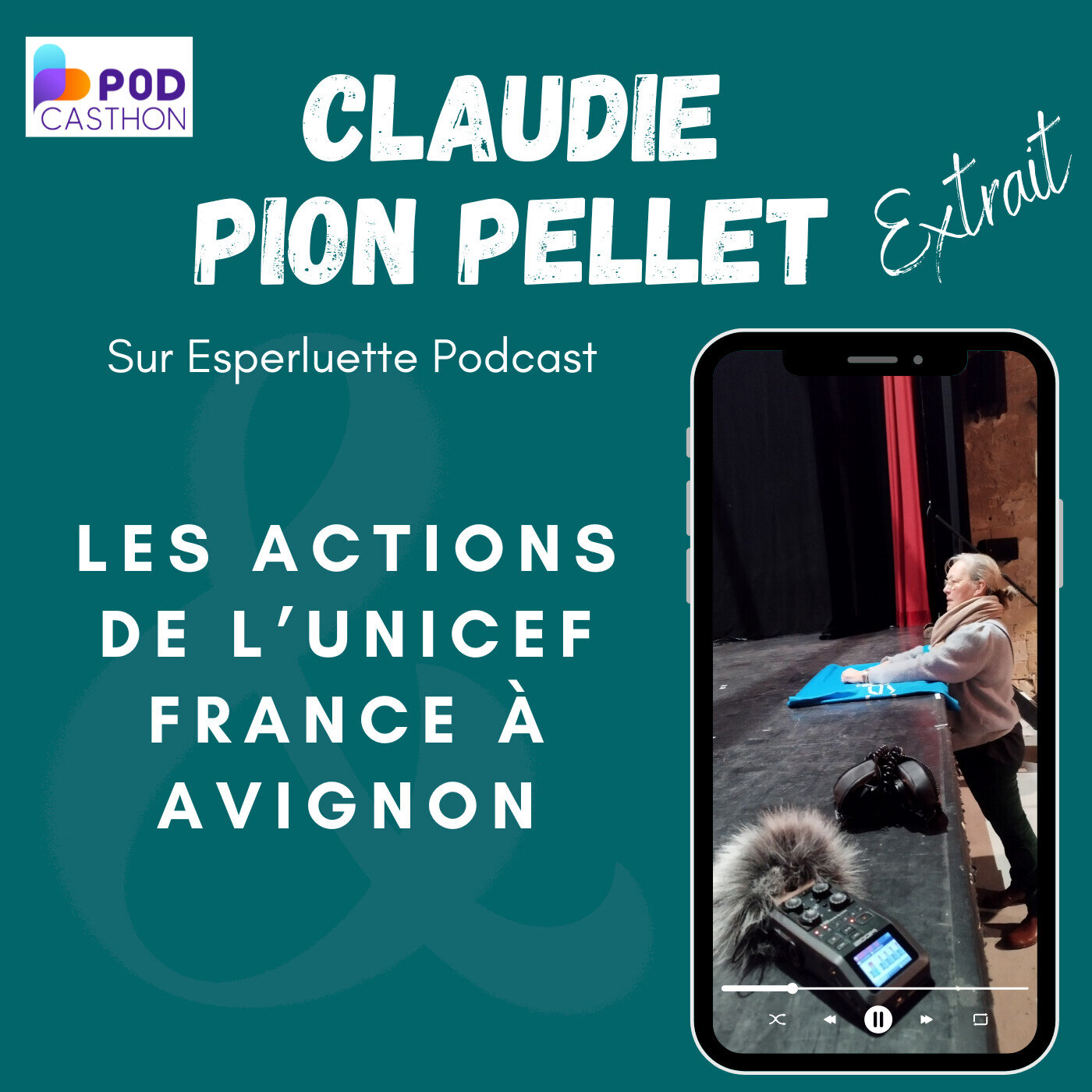 [Extrait] Claudie Pion Pellet - Les actions de l'Unicef France à Avignon - Spécial Podcasthon
