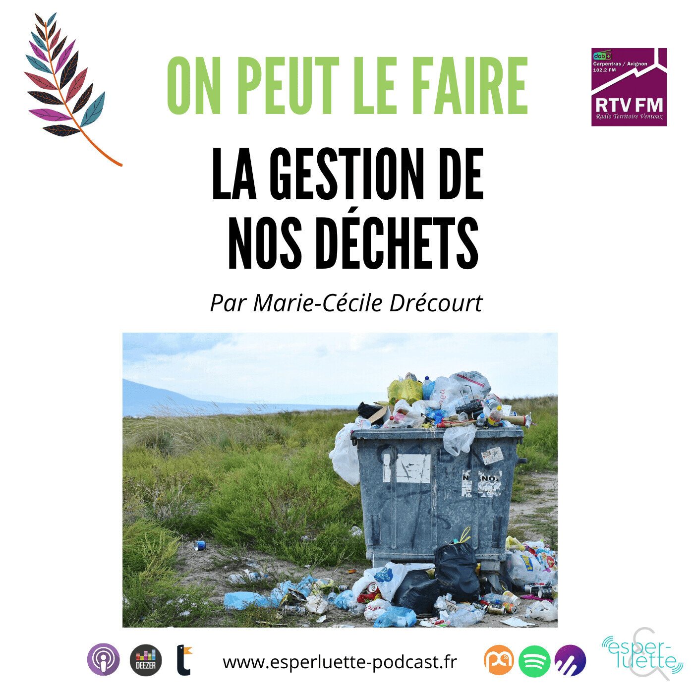 La gestion de nos déchets - On peut le faire
