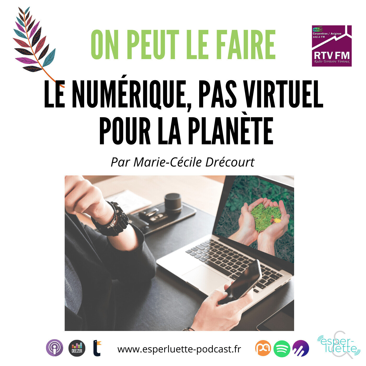 Le numérique, pas virtuel pour la planète - On peut le faire