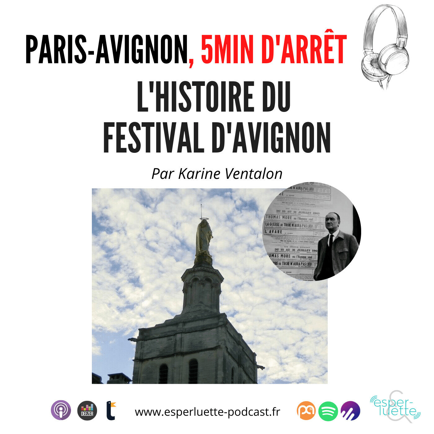 L'Histoire du Festival d'Avignon - Paris/Avignon, 5 minutes d'arrêt