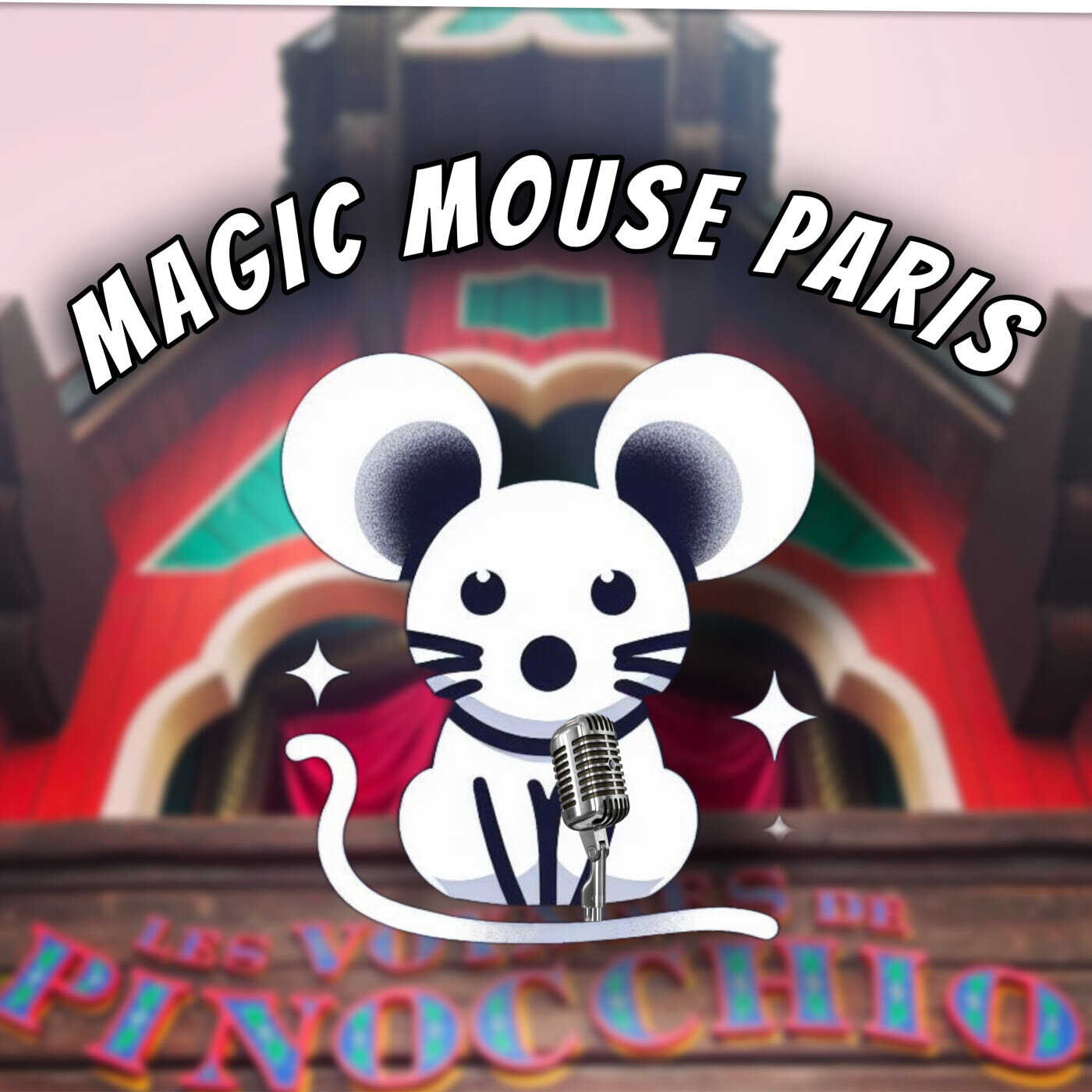 MAGIC MOUSE PARIS - Podcast Disney