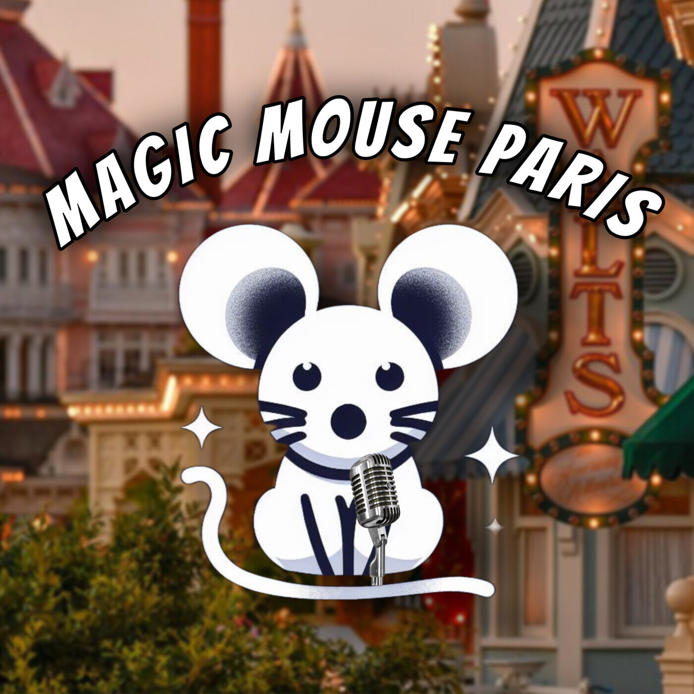 MAGIC MOUSE PARIS - Podcast Disney