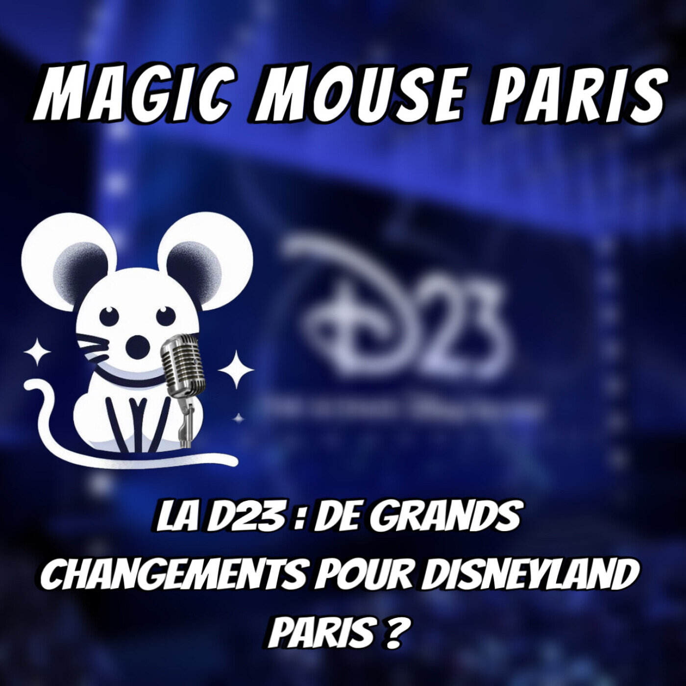 MAGIC MOUSE PARIS - Podcast Disney