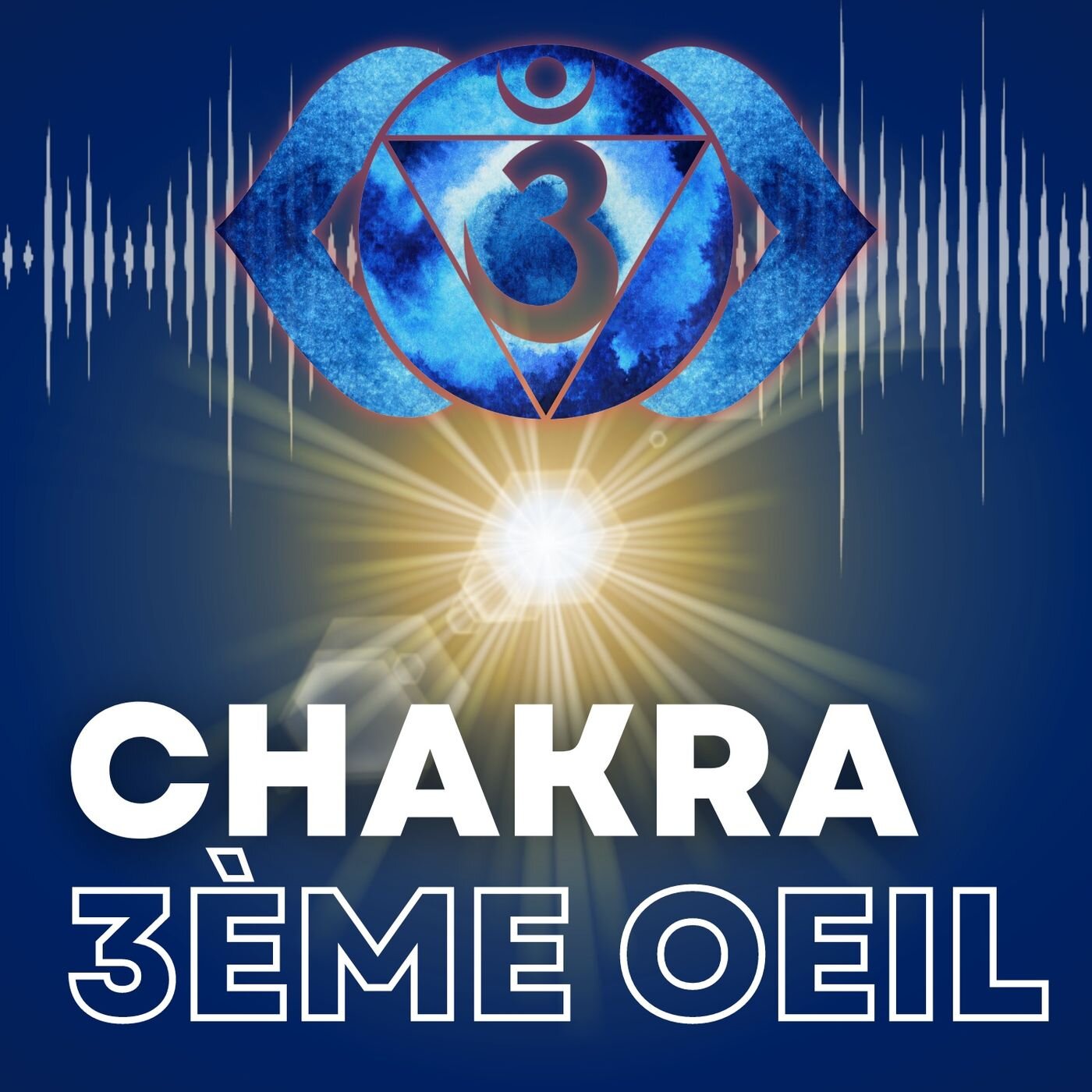 CHAKRA 3EME OEIL - 2 Techniques puissantes de respiration - Réveillez votre potentiel intuitif episode artwork