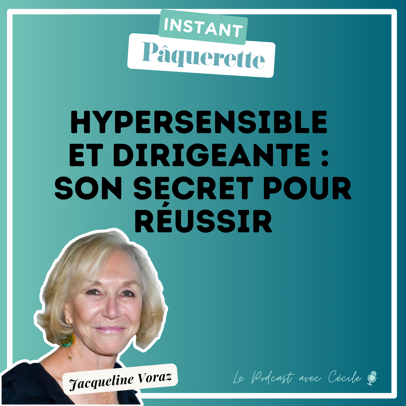 Hypersensible et Dirigeante : Son secret pour réussir episode artwork