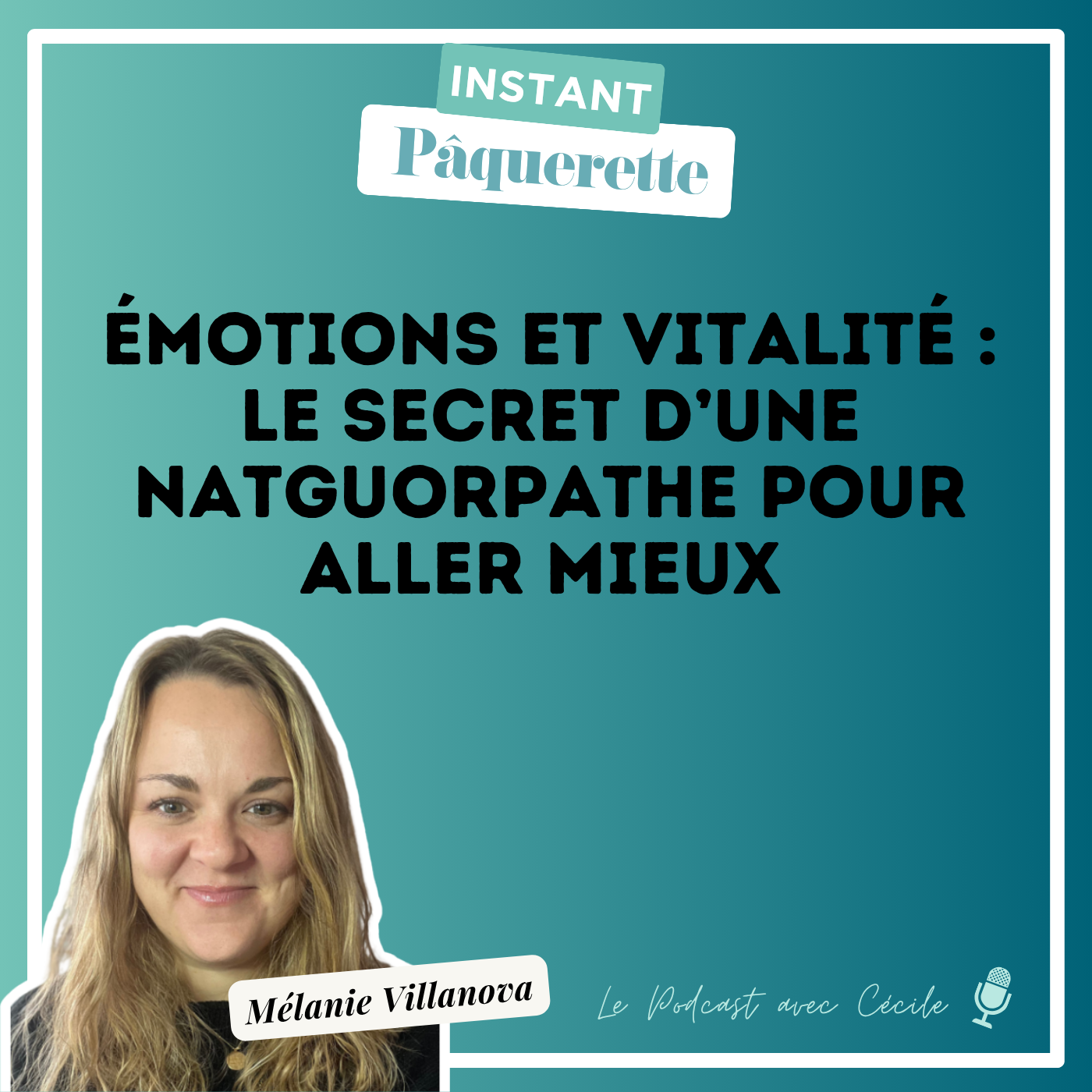 La Puissance des questions :  Émotions et vitalité avec Mélanie Villanova episode artwork
