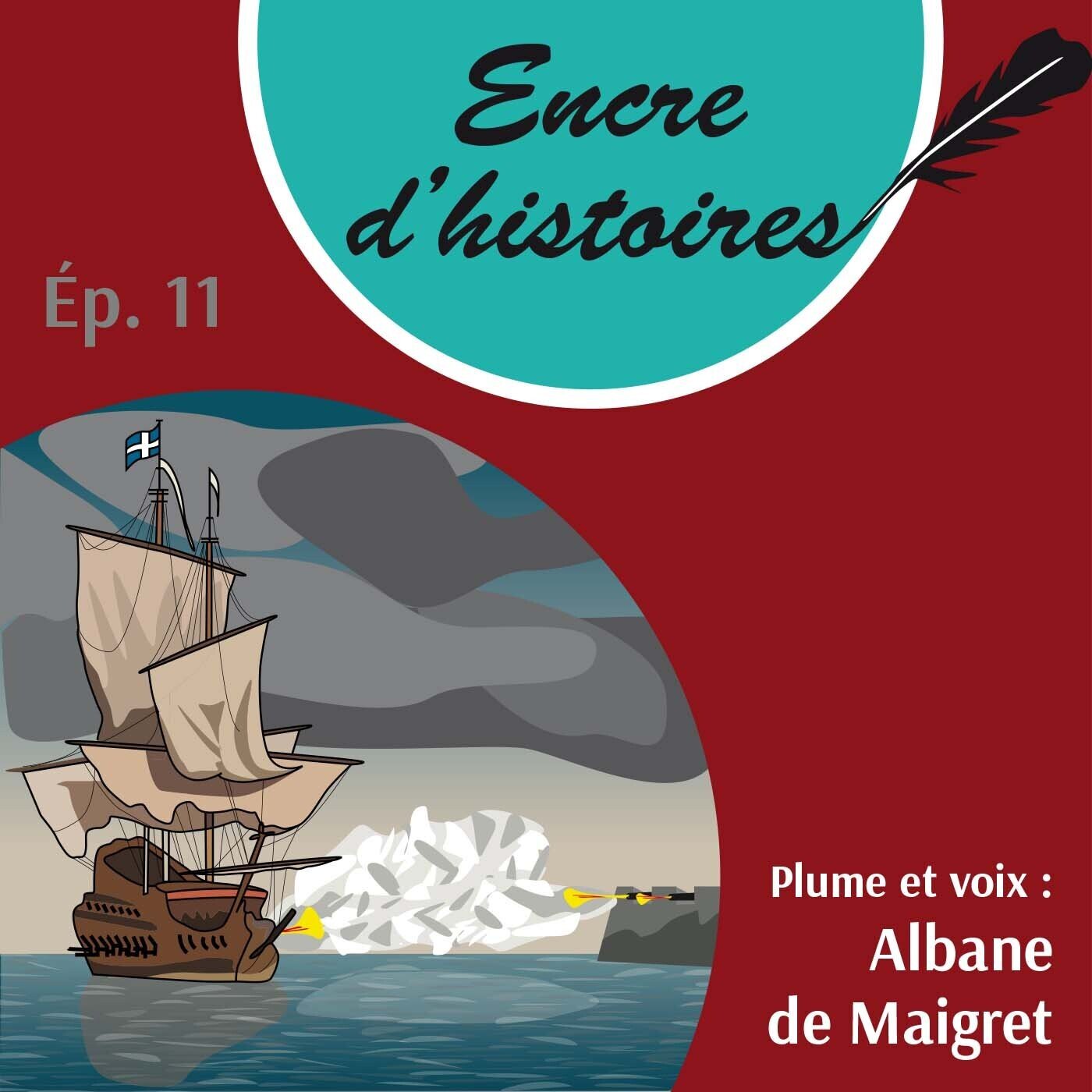 Épisode 11 : Duguay-Trouin, corsaire du Roi, mousquetaire de la mer
