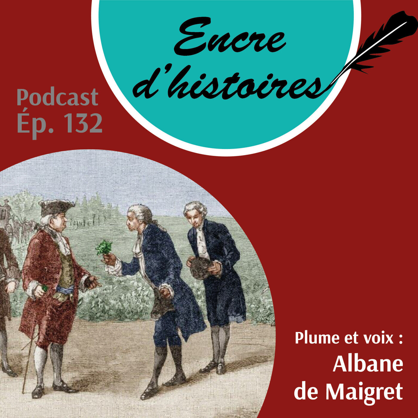 Épisode 132 : Antoine Parmentier, bienfaiteur de l’humanité