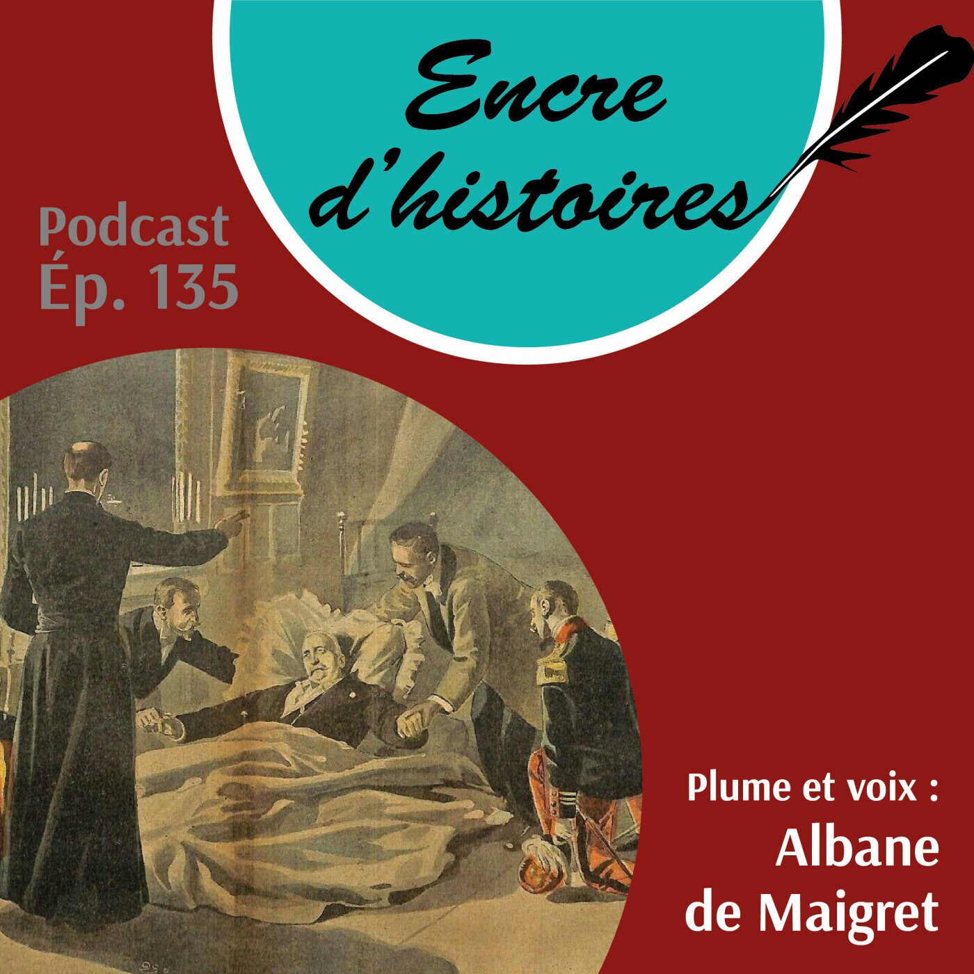 Épisode 135 : De l’extatique mort de Félix Faure