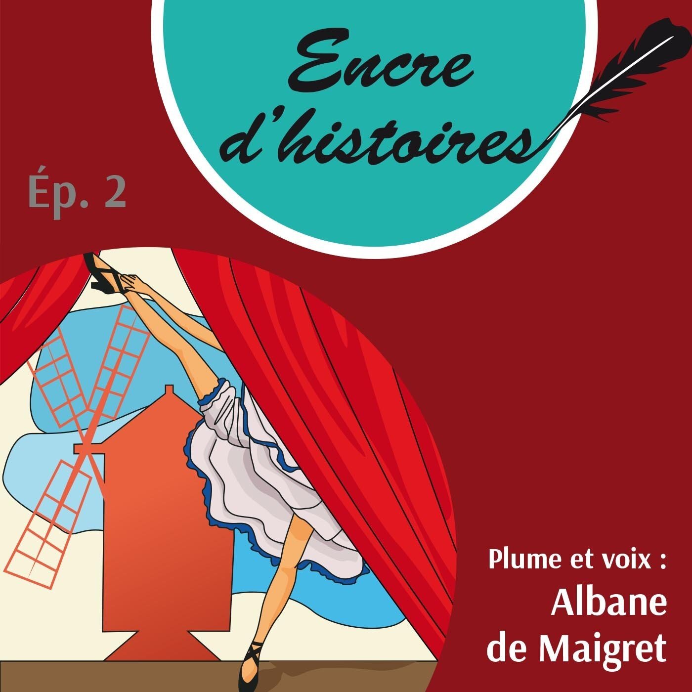 Épisode 2 : Le Moulin rouge. Les cancans du frou frou