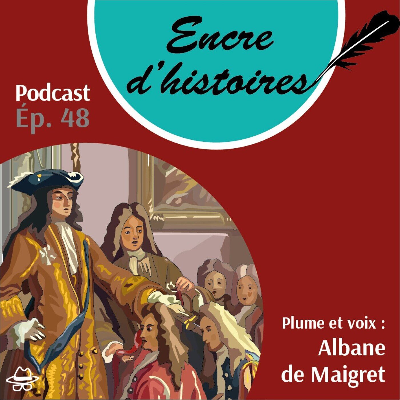 Épisode 48 : Alexandre Bontemps, premier valet, confident de Louis XIV