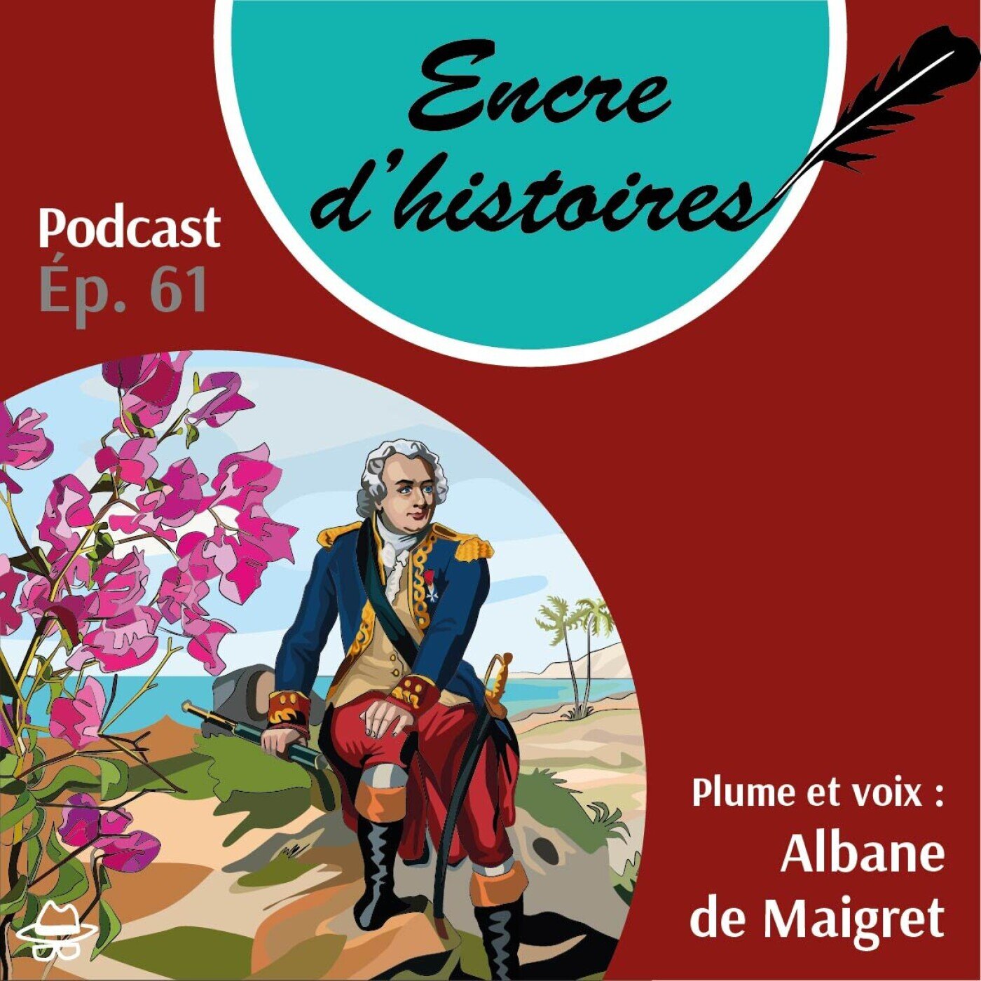 Épisode 61 : Louis Antoine de Bougainville. Voyage autour du monde