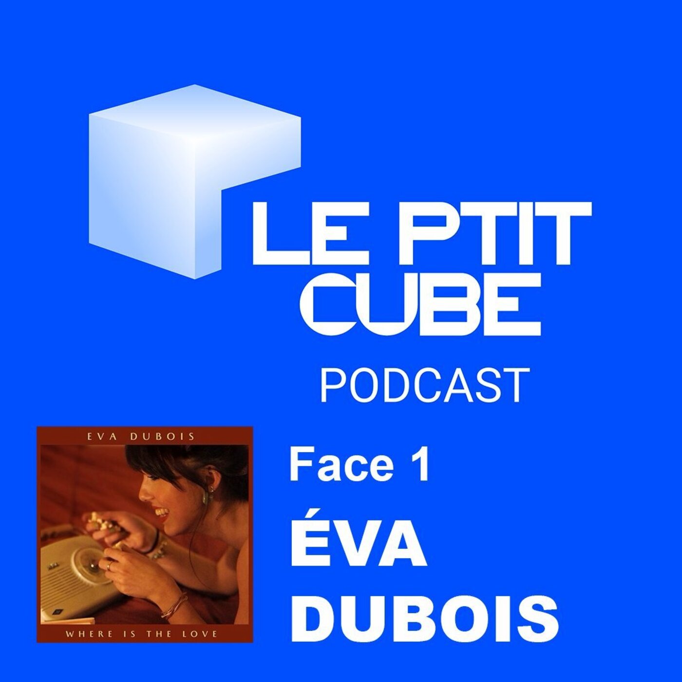 FACE 1 : PRÉSENTATION DE LA CHANTEUSE ÉVA DUBOIS episode artwork