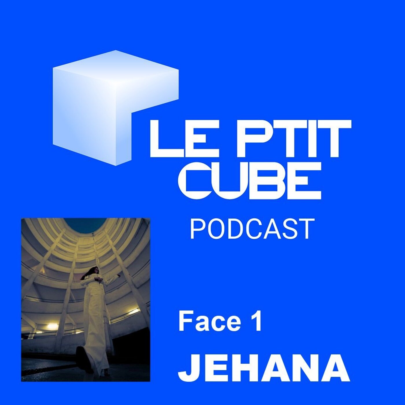 FACE 1 : PRÉSENTATION DE LA CHANTEUSE JEHANA episode artwork