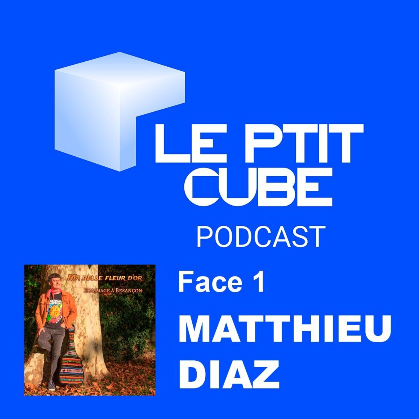 FACE 1 : PRÉSENTATION DU CHANTEUR MATTHIEU DIAZ episode artwork