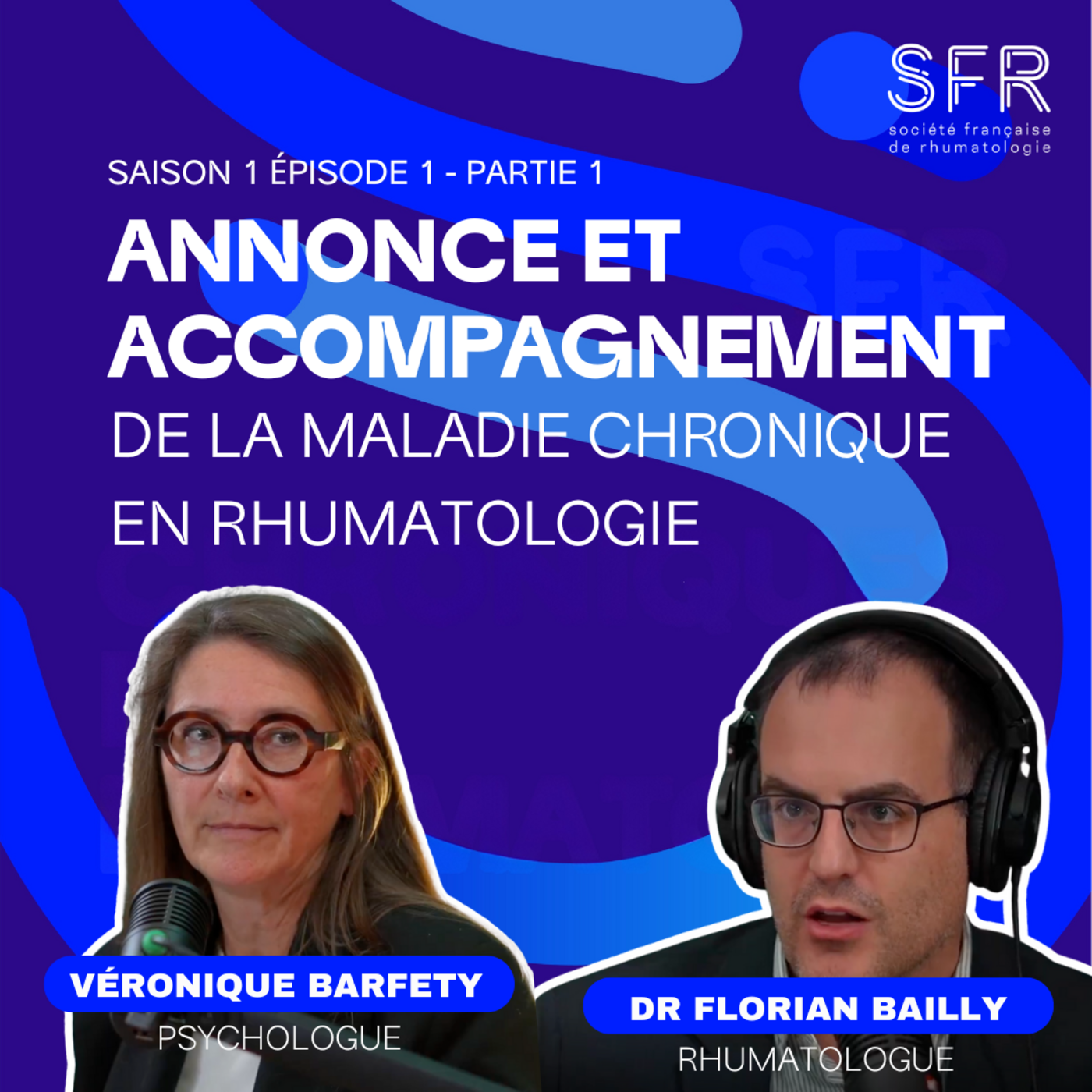 Annonce et accompagnement de la maladie chronique en rhumatologie (partie 1) episode artwork