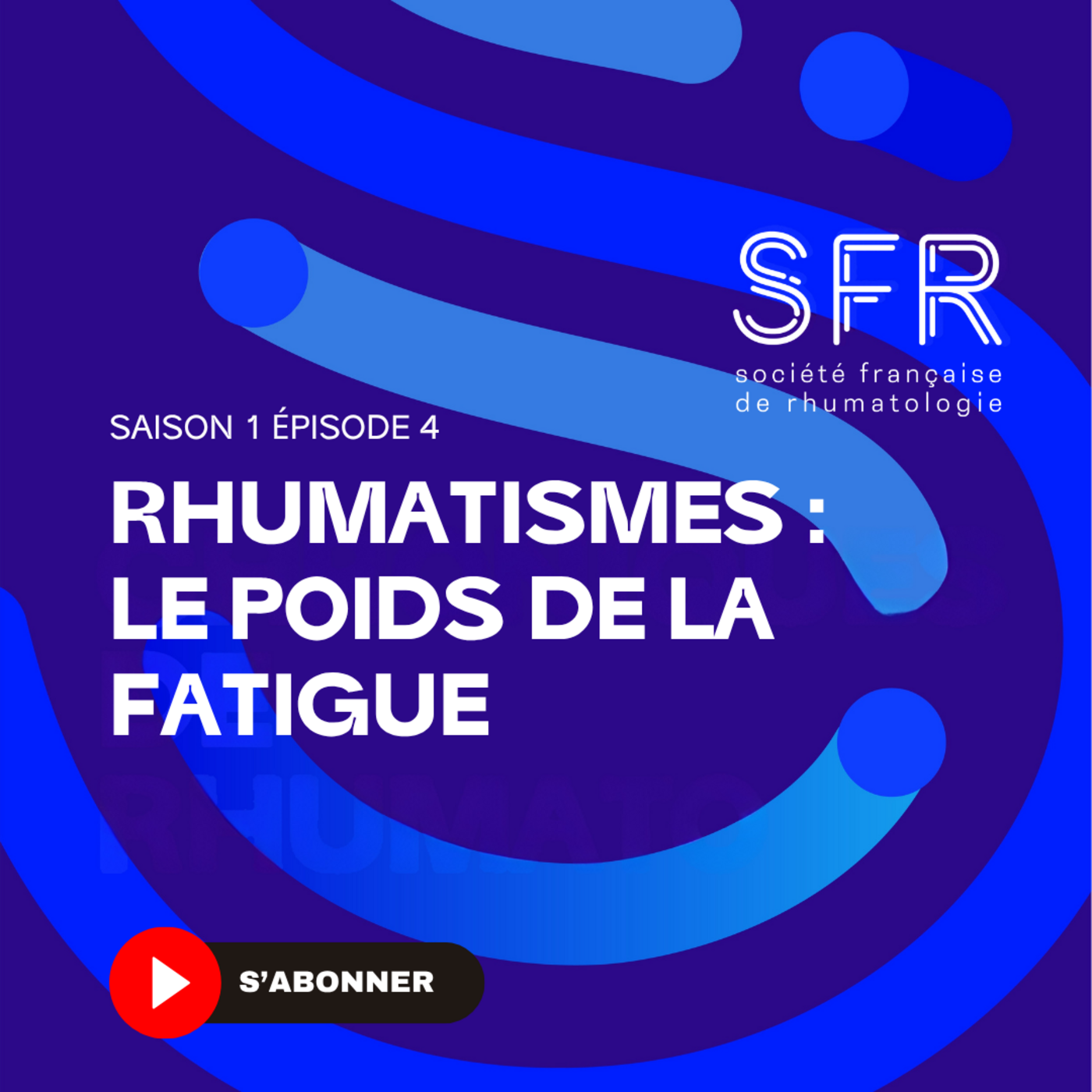 Rhumatismes : le poids de la fatigue (intégrale) episode artwork