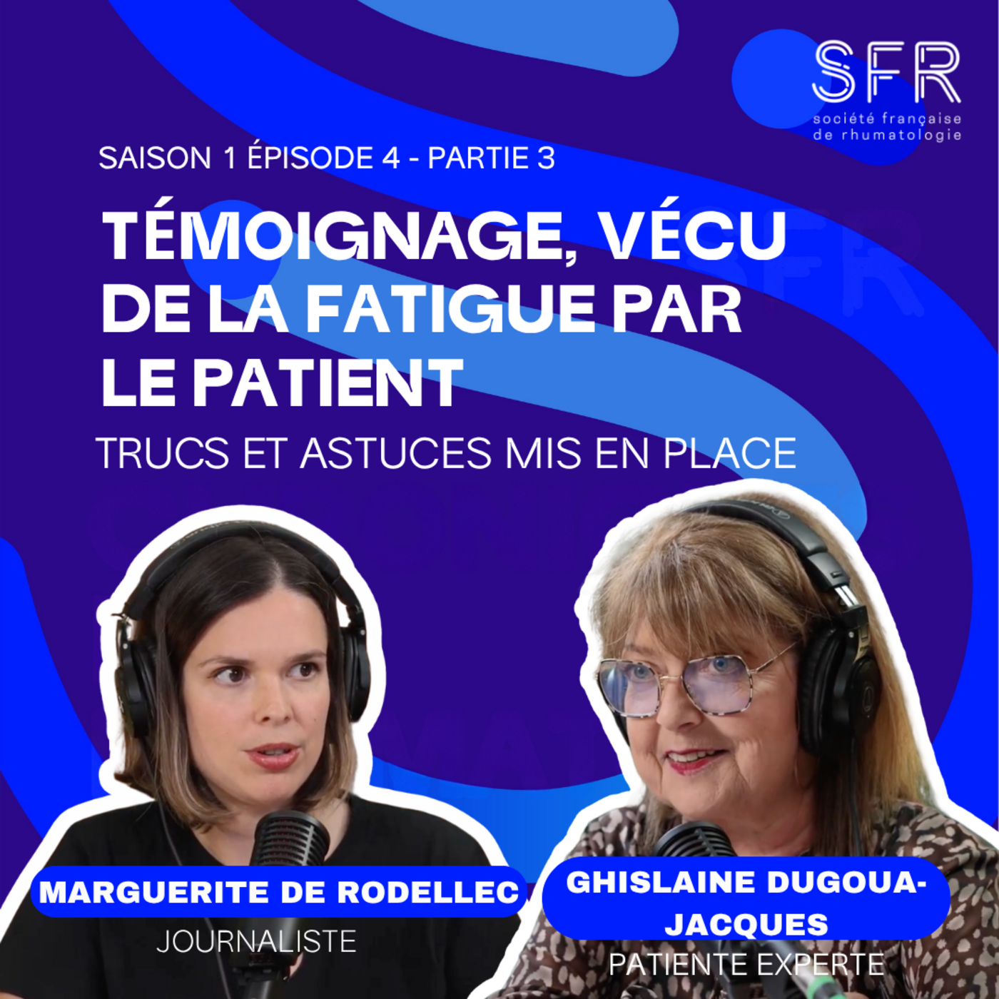Rhumatismes : le poids de la fatigue (partie 3) episode artwork
