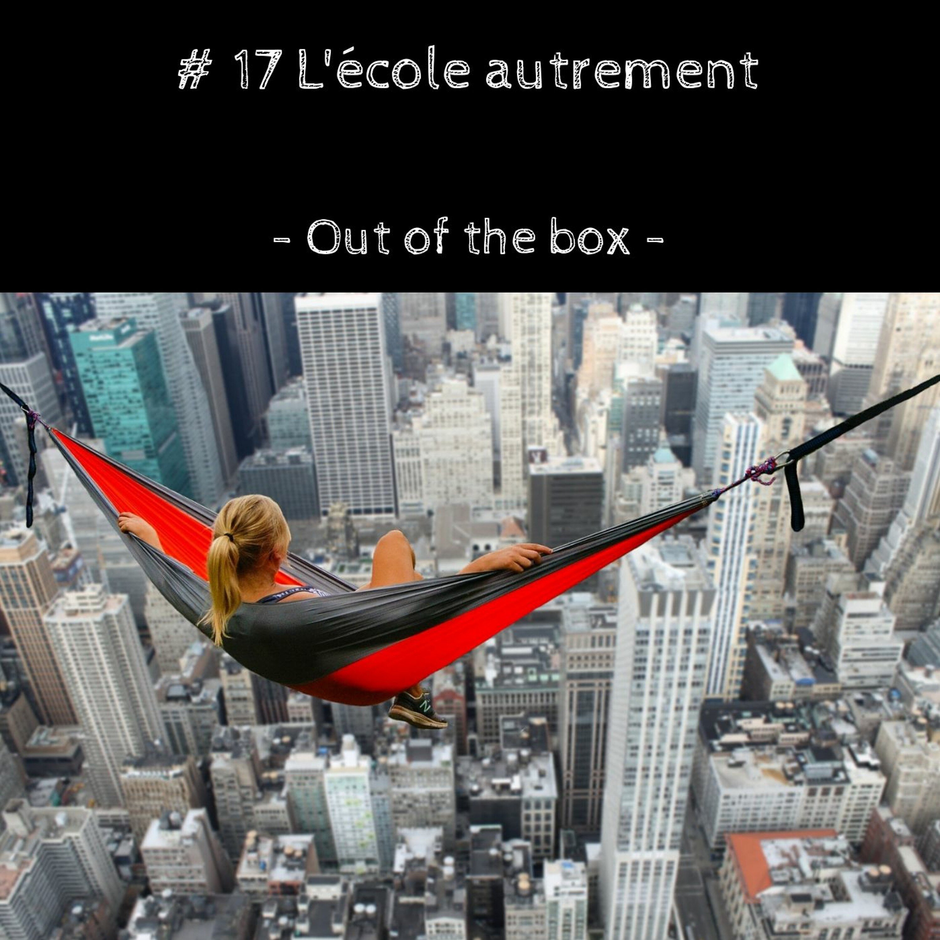 # 17 L'école autrement