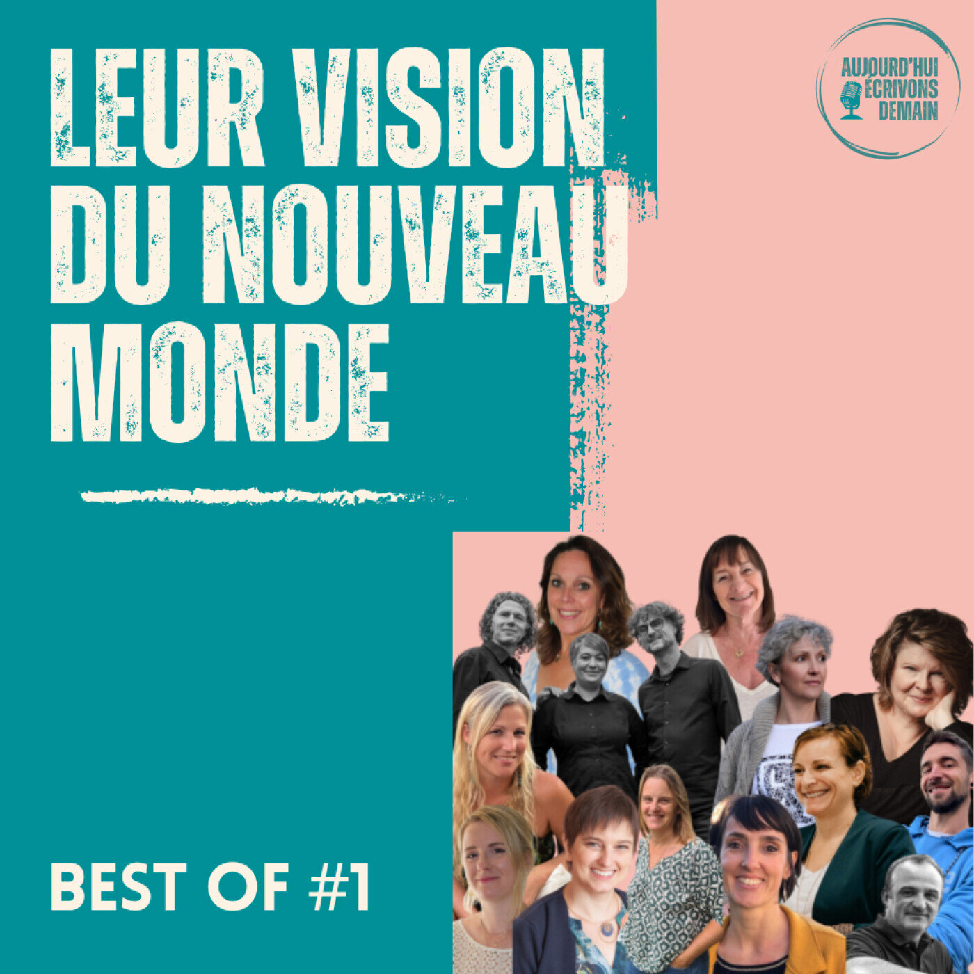 Aujourd\'hui, écrivons demain : lumière sur les Acteurs du Nouveau Monde