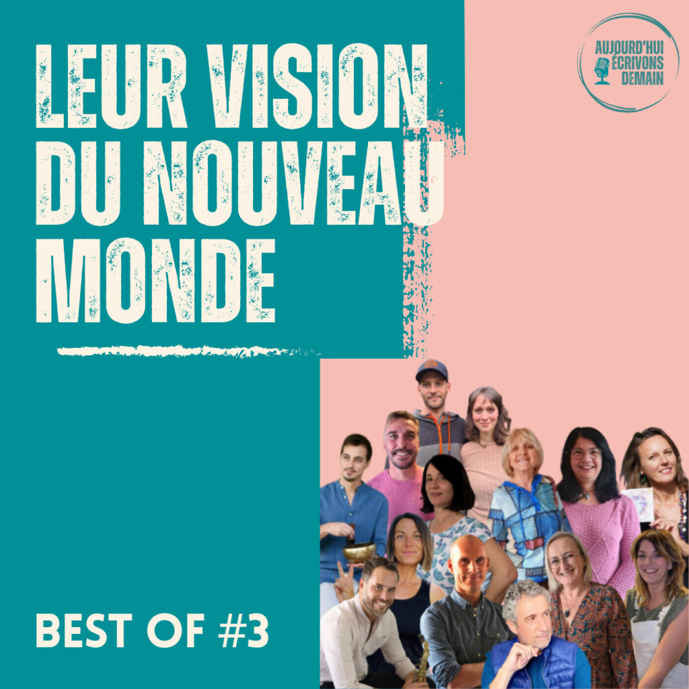 Aujourd\'hui, écrivons demain : lumière sur les Acteurs du Nouveau Monde