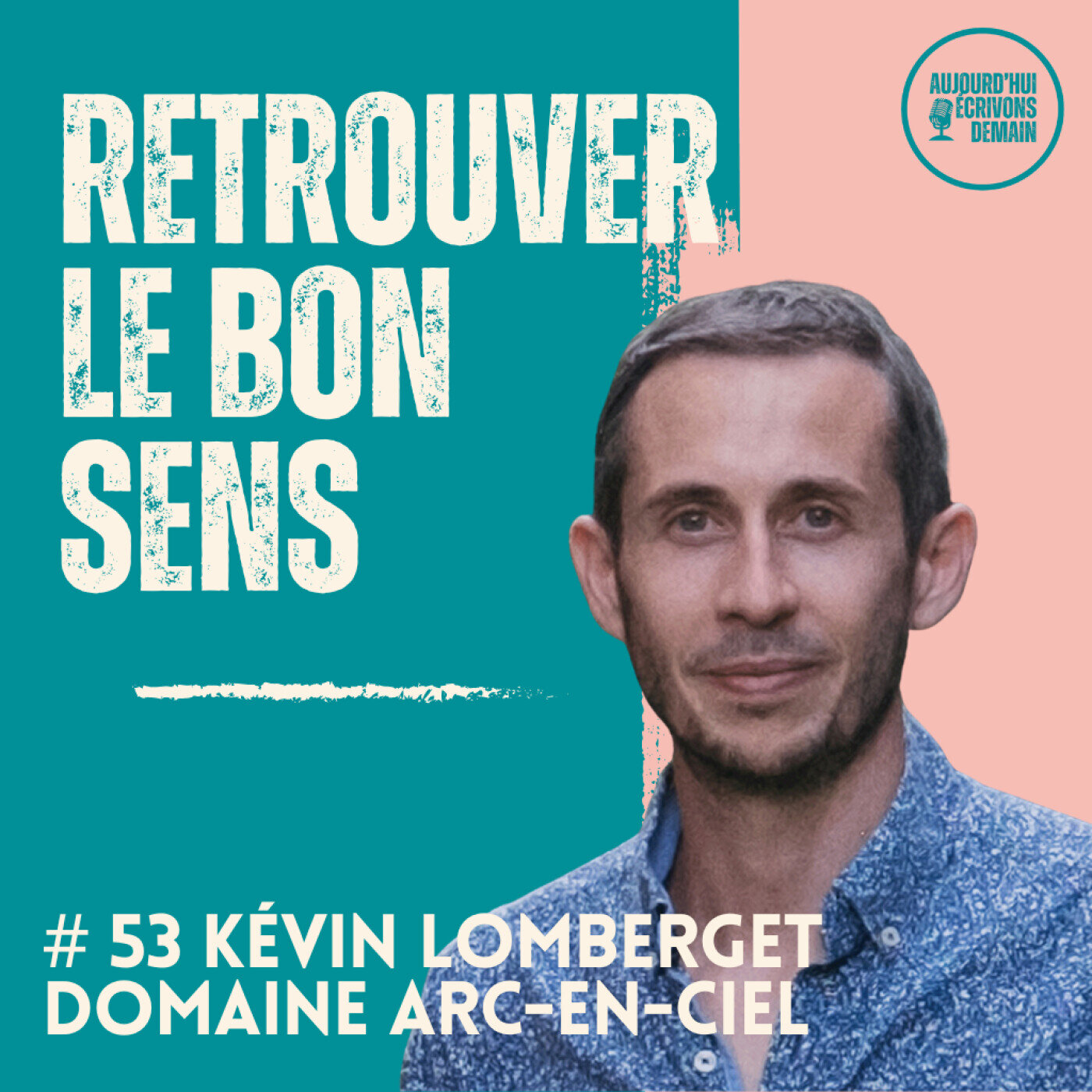 Aujourd\'hui, écrivons demain : lumière sur les Acteurs du Nouveau Monde