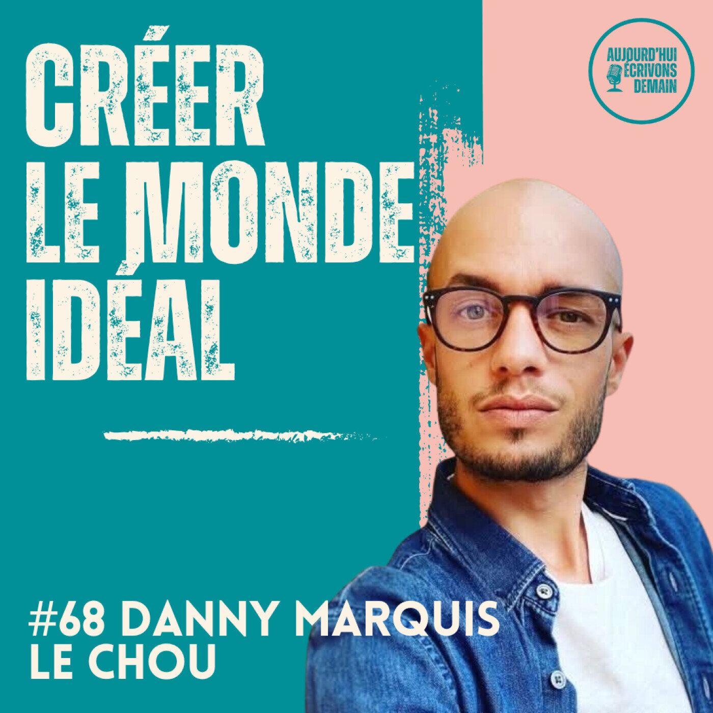 Aujourd\'hui, écrivons demain : lumière sur les Acteurs du Nouveau Monde