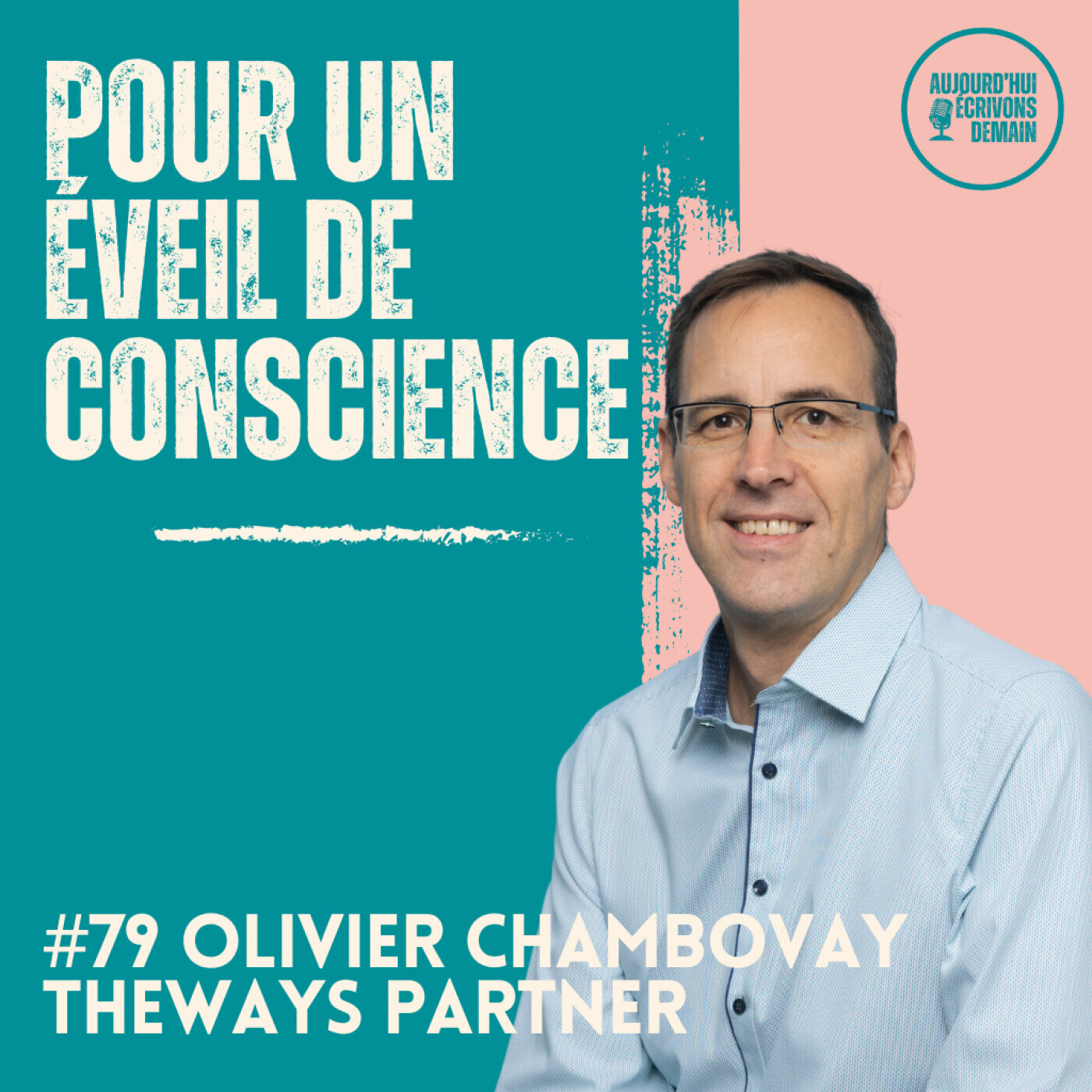 Aujourd\'hui, écrivons demain : lumière sur les Acteurs du Nouveau Monde