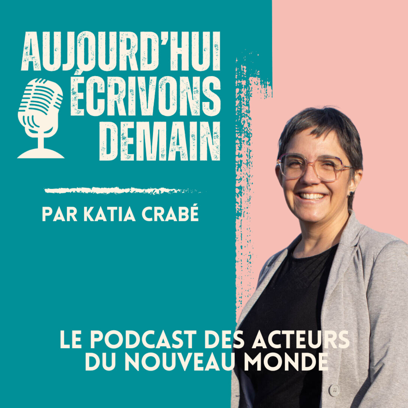 Aujourd\'hui, écrivons demain : lumière sur les Acteurs du Nouveau Monde