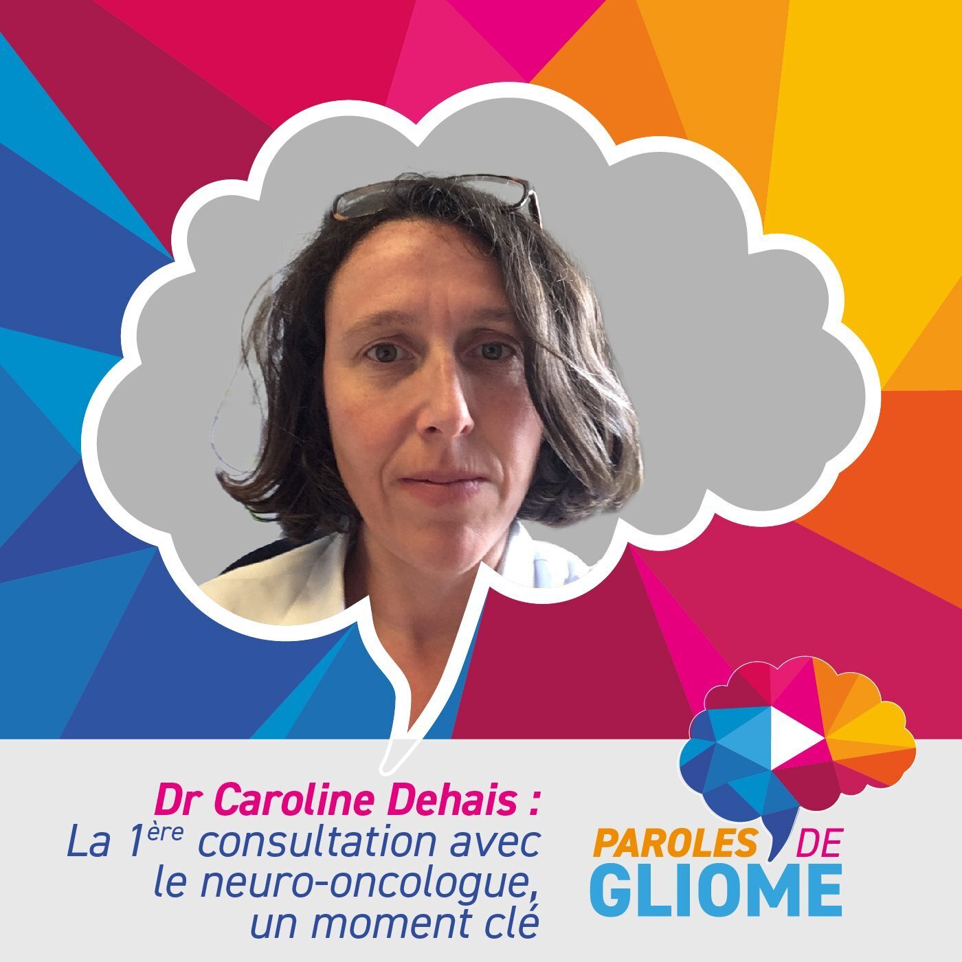 La 1ère consultation avec le neuro-oncologue, un moment clé