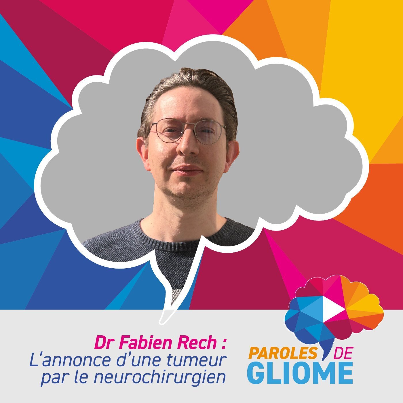 L’annonce d’une tumeur par le neurochirurgien