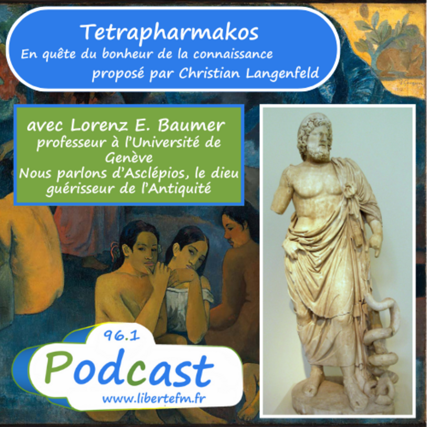 Asclepios, le dieu guérisseur de l'Antiquité avec Lorenz E. Baumer
