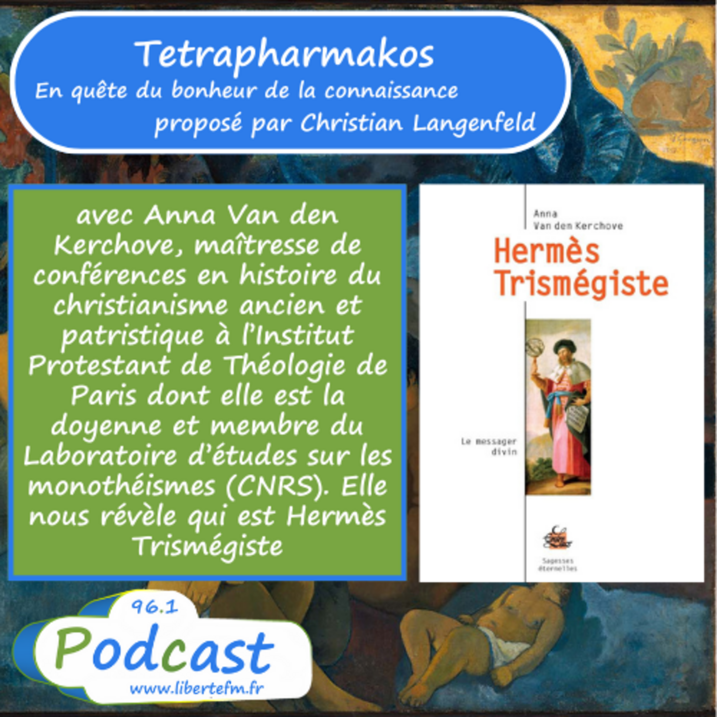 Hermès Trismégiste avec Anne van den Kerchove