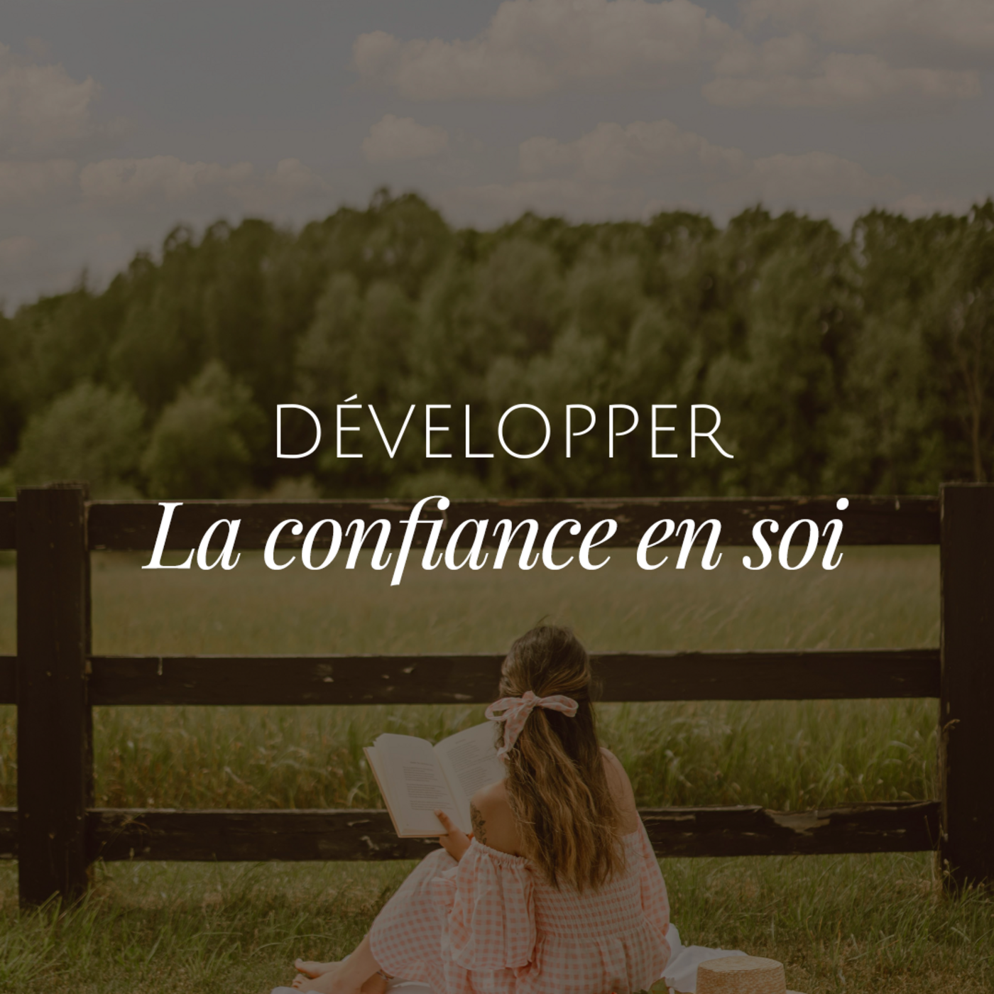 Méditation | Développer la confiance en soi