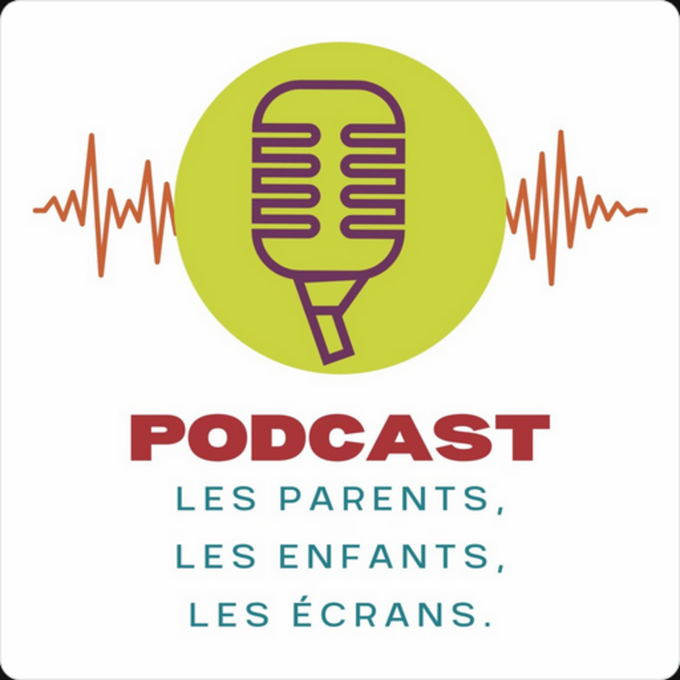 Les parents, les enfants, les écrans episode artwork