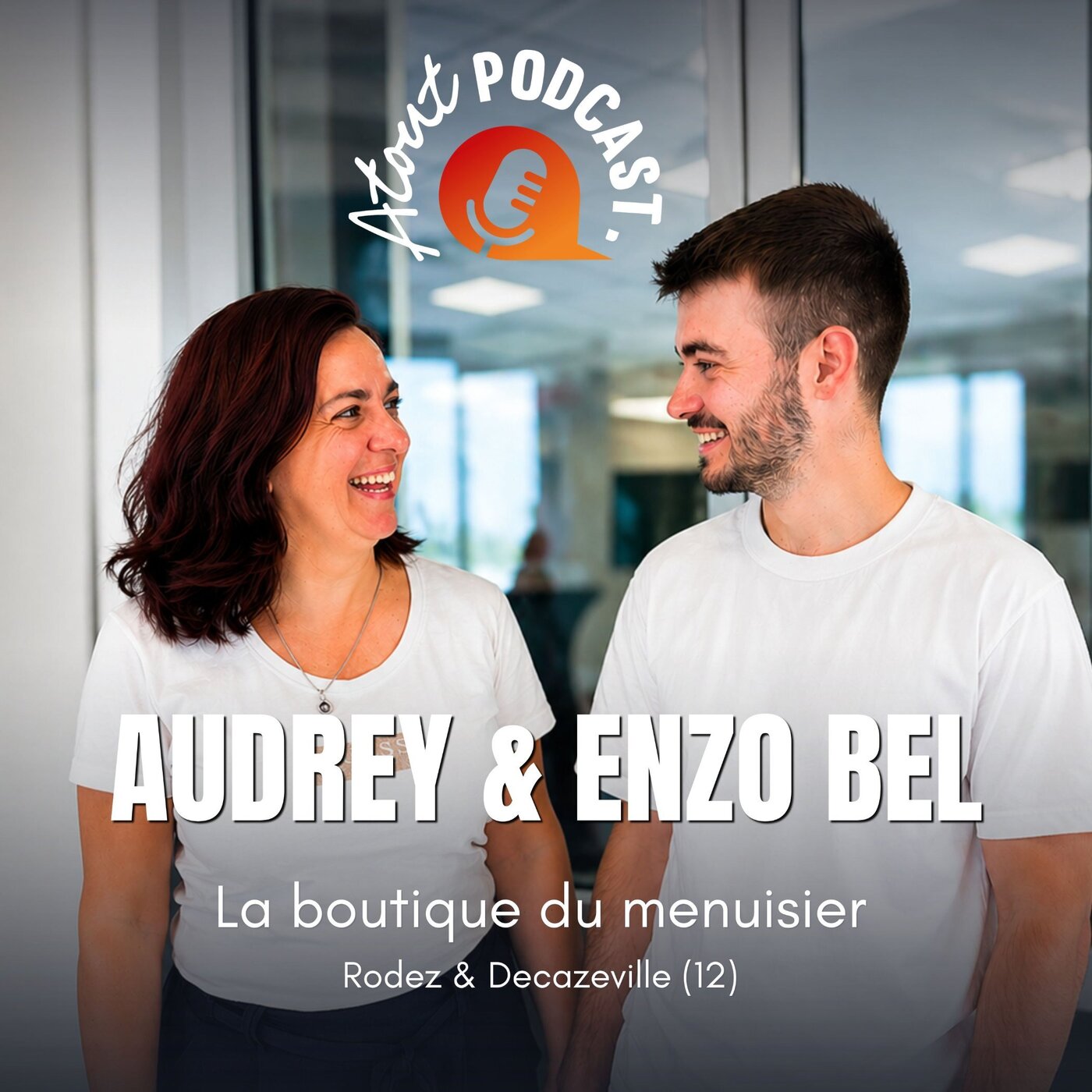 Audrey et Enzo BEL - La Boutique du menuisier episode artwork
