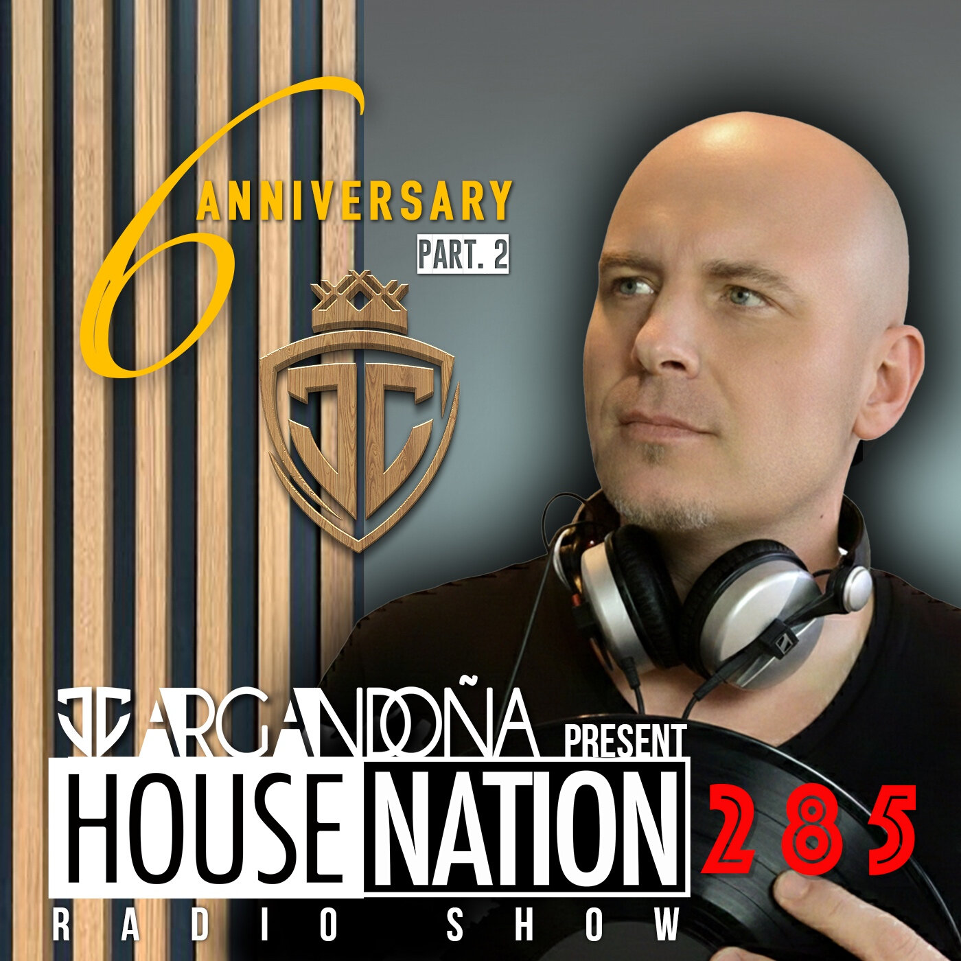 HOUSE NATION Radio Show by JC ARGANDOÑA Ep285 The Best Of 2025 6º Anniversary Part. 2