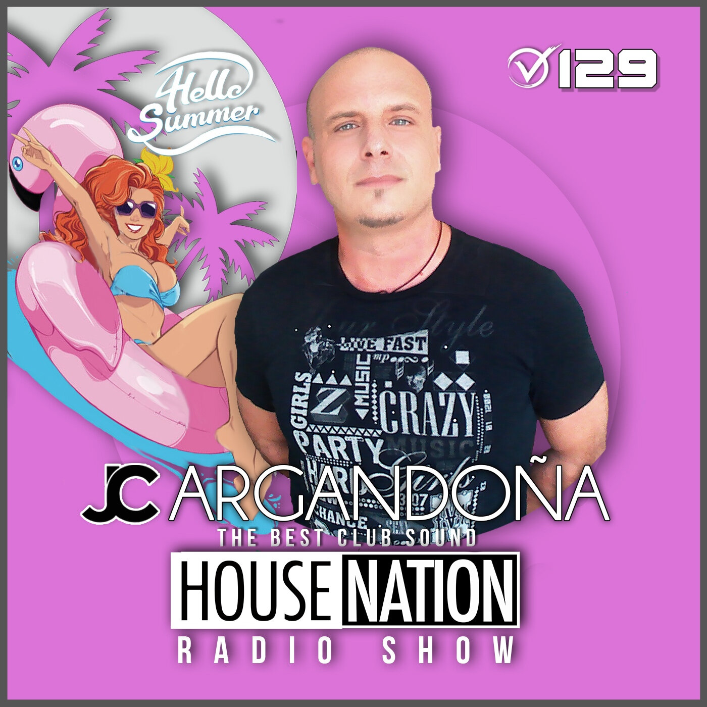 HOUSE NATION Radio Show by JC ARGANDOÑA Episode 129 episode artwork