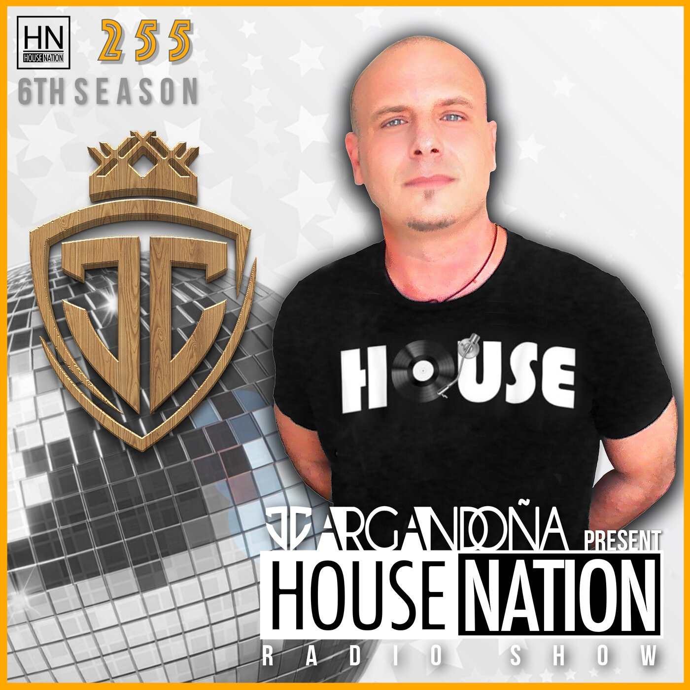 HOUSE NATION Radio Show by JC ARGANDOÑA Episode 255