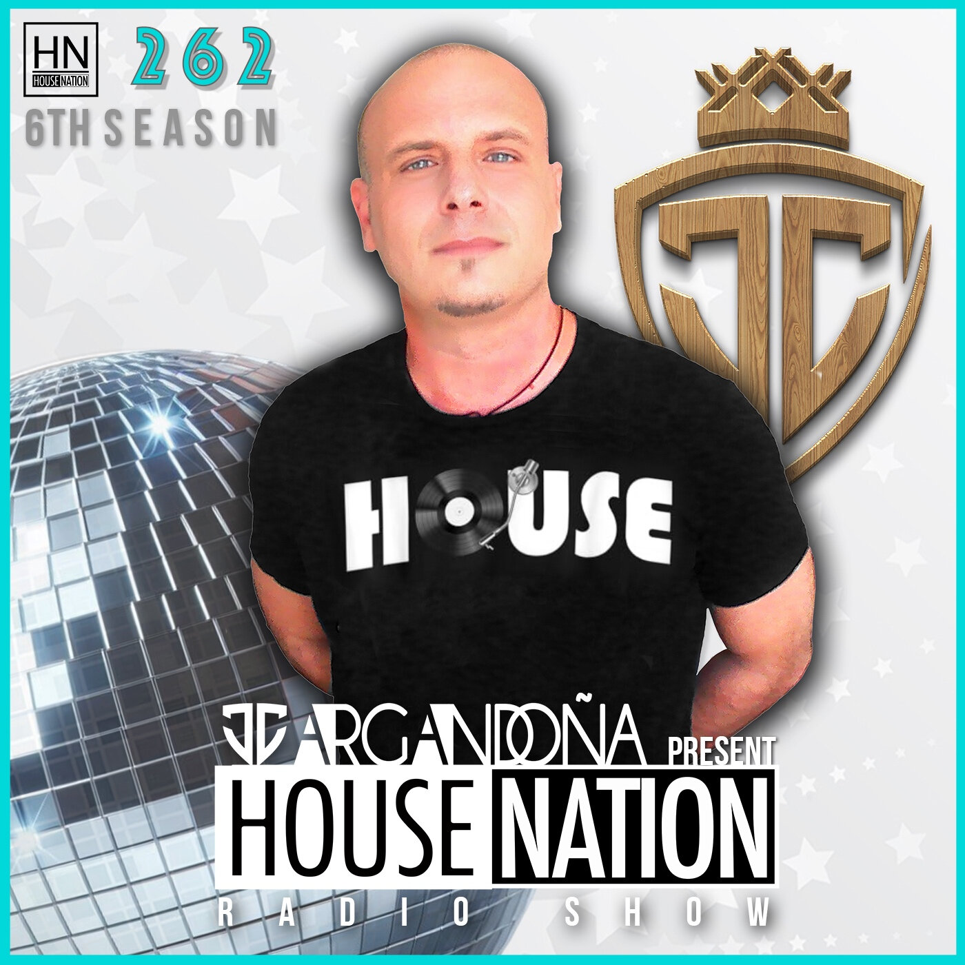 HOUSE NATION Radio Show by JC ARGANDOÑA Episode 262