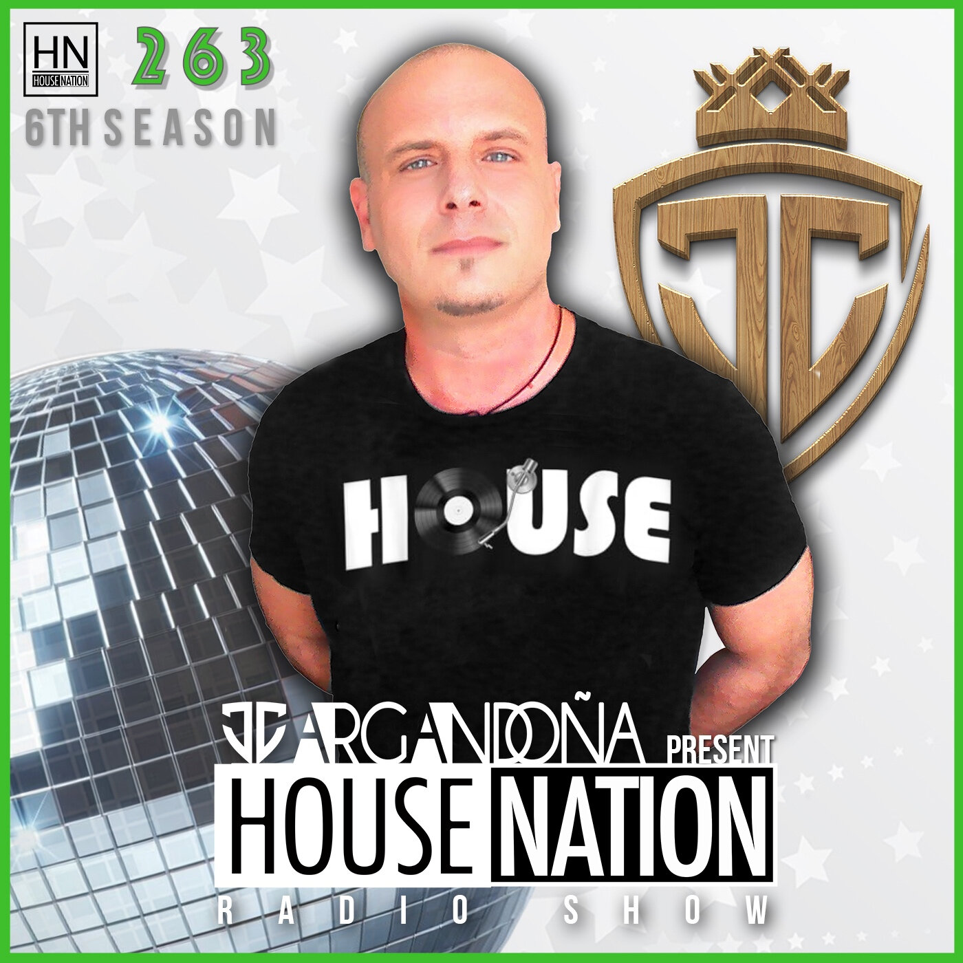HOUSE NATION Radio Show by JC ARGANDOÑA Episode 263