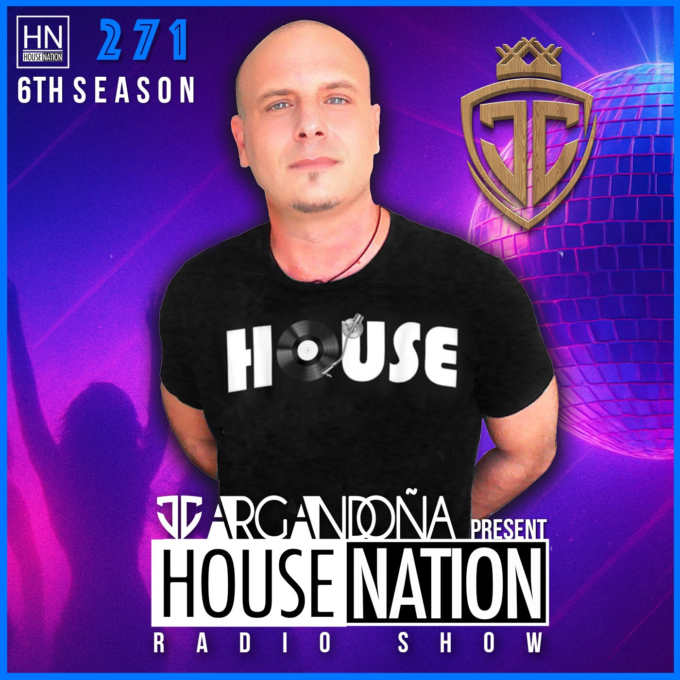 HOUSE NATION Radio Show by JC ARGANDOÑA Episode 271